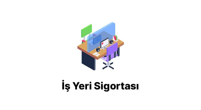 kadirli is yeri sigortasi eskimez