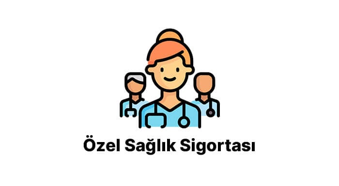 ozel saglik sigortasi